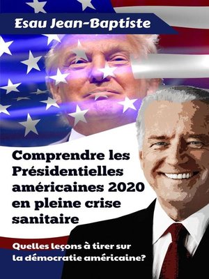 cover image of Comprendre les Présidentielles américaines 2020 en pleine crise sanitaire